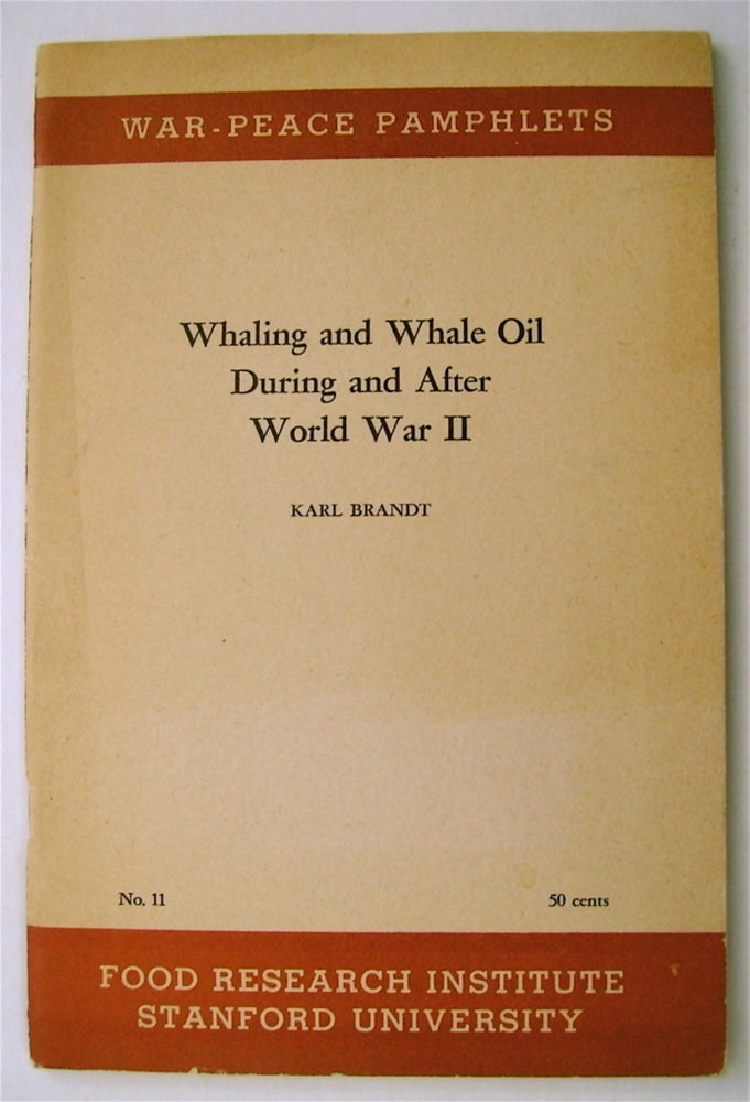 [74712] Whaling and Whale Oil during and after World War II. Karl BRANDT.