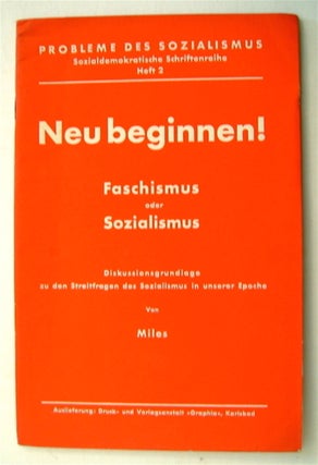 74723] Neu Beginnen! Faschismus oder Sozialismus: Als Diskussionsgrundlage der Sozialisten...