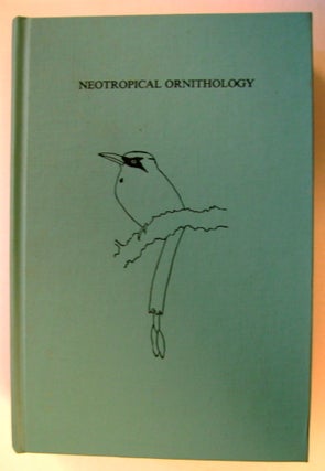 75035] Neotropical Ornithology. P. A. BUCKLEY, Robert S. Ridgely, Eugene S. Morton, Mercedes S....