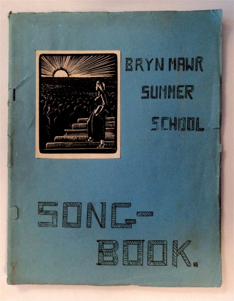 [75133] BRYN MAWR SUMMER SCHOOL SONG-BOOK