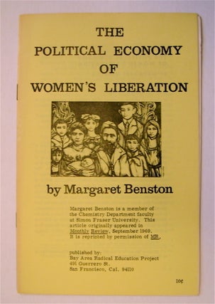 75145] The Political Economy of Women's Liberation. Margaret BENSTON