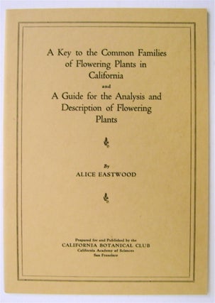 75292] A Key to the Common Families of Flowering Plants in California and a Guide for the...