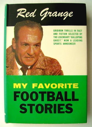 75314] My Favorite Football Stories. Harold GRANGE, Red