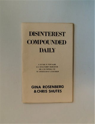 75368] Disinterest Compounded Daily: A Critique of Point-Blank as a Revolutionary Organization...