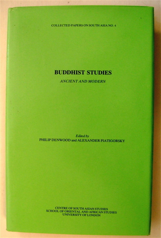 [75436] Buddhist Studies Ancient and Modern. Philip DENWOOD, eds Alexander Piatigorsky.