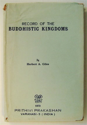 75448] Record of the Buddhistic Kingdoms. GILES, erbert, llen