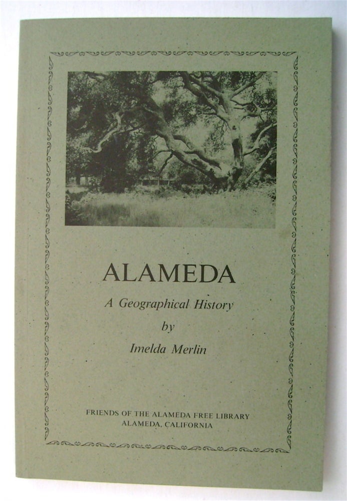 [75555] Alameda: A Geographical History. Imelda MERLIN.