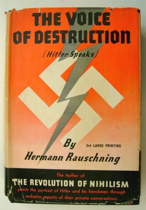 75561] The Voice of Destruction. Hermann RAUSCHNING