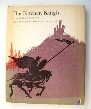 75575] The Kitchen Knight. Barbara SCHILLER