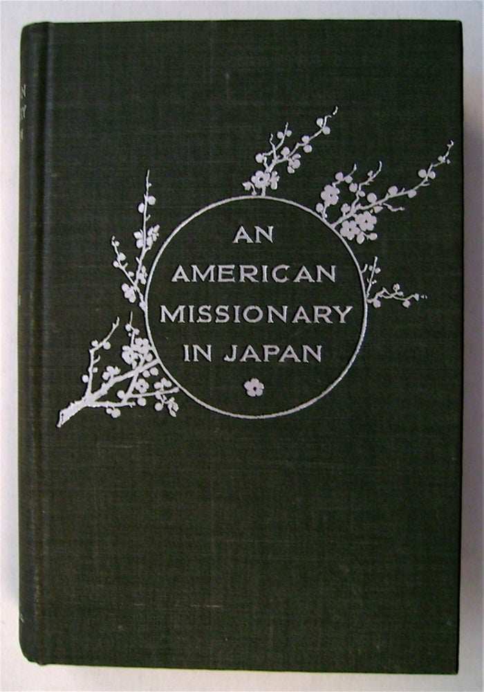[75593] An American Missionary in Japan. Rev. M. M. GORDON, D. D.