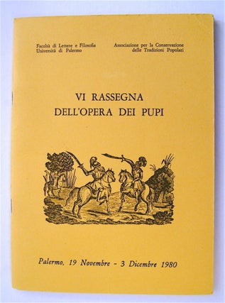 75610] VI Rassegna dell'Opera dei Pupi, Palermo, 19 Novembre - 3 Dicembre 1980. UNIVERSITÀ...
