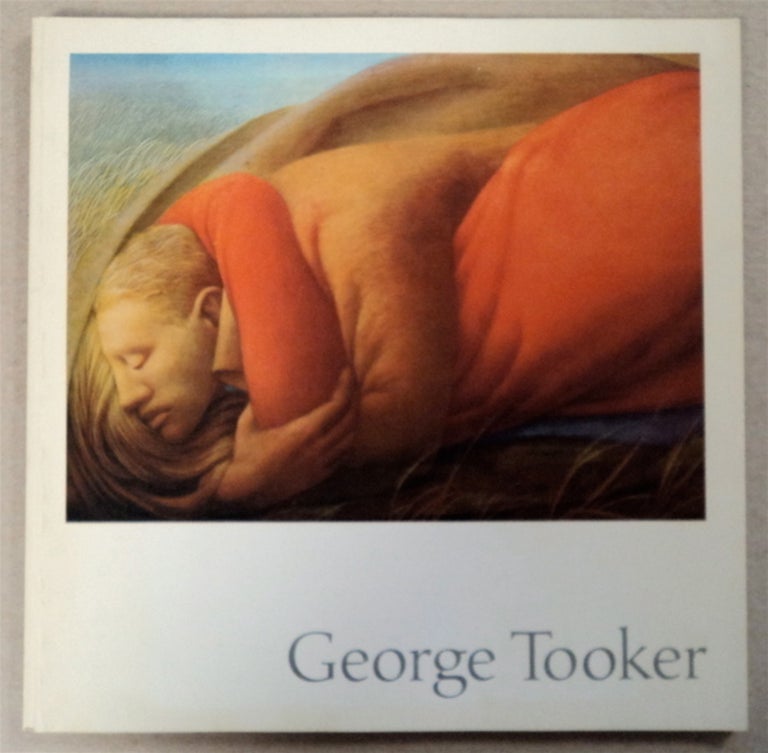 [75910] George Tooker: Paintings 1947-1973: The Fine Arts Museums of San Francisco, California Palace of the Legion of Honor, 13 July - 2 September 1974. Thomas H. GARVER.