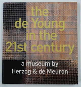76002] The de Young in the 21st Century: A Museum in the 21st Century. Diana KETCHAM