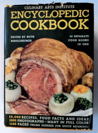 76006] Culinary Arts Institute Encyclopedic Cookbook. Ruth BEROLZHEIMER, ed
