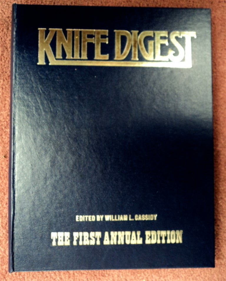 [76076] Knife Digest. William L. CASSIDY, ed.