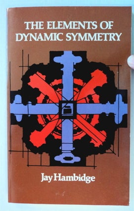 76249] The Elements of Dynamic Symmetry. Jay HAMBRIDGE