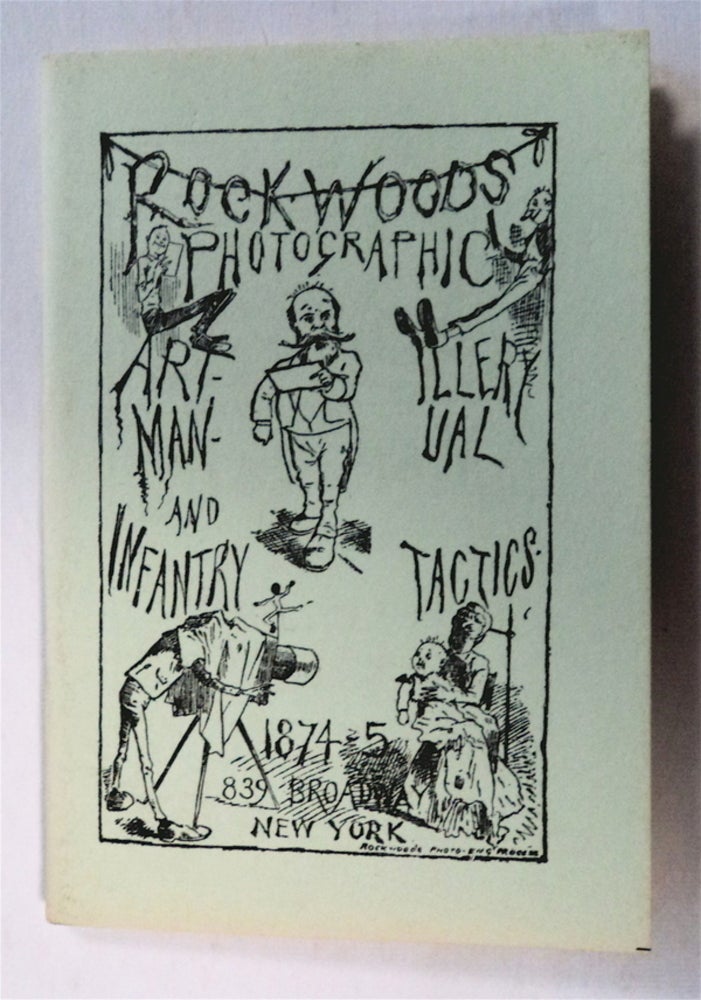 [76263] Rockwood's Photographic Art-illery Manual and Infantry Tactics 1874-75. George G. ROCKWOOD.