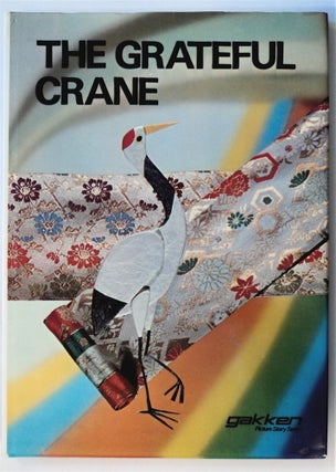76288] The Grateful Crane. Ann HERRING, text by., Kozo Shimizu