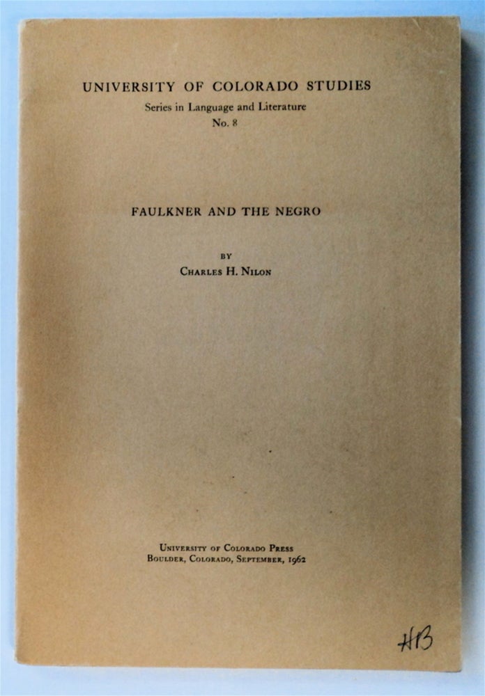 [76339] Faulkner and the Negro. Charles H. NILON.