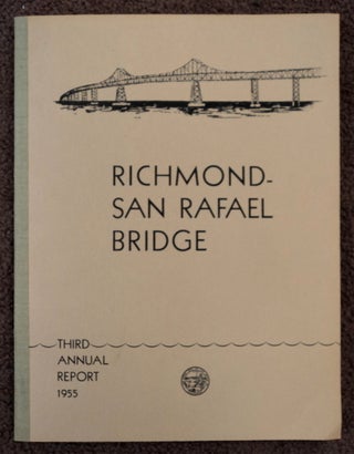76381] Richmond-San Rafael Bridge: Third Annual Report to the Governor of California by the...