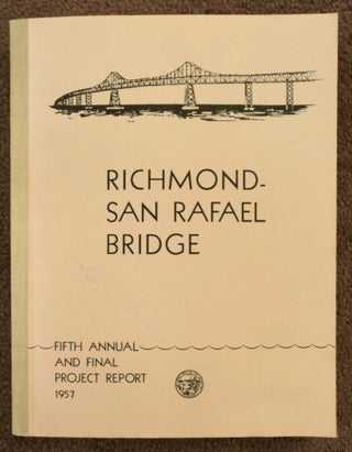 76383] Richmond-San Rafael Bridge: Fifth Annual Report to the Governor of California by the...