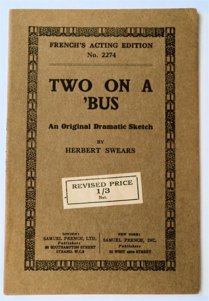 [76446] Two on a 'Bus: An Original Dramatic Sketch. Herbert SWEARS.