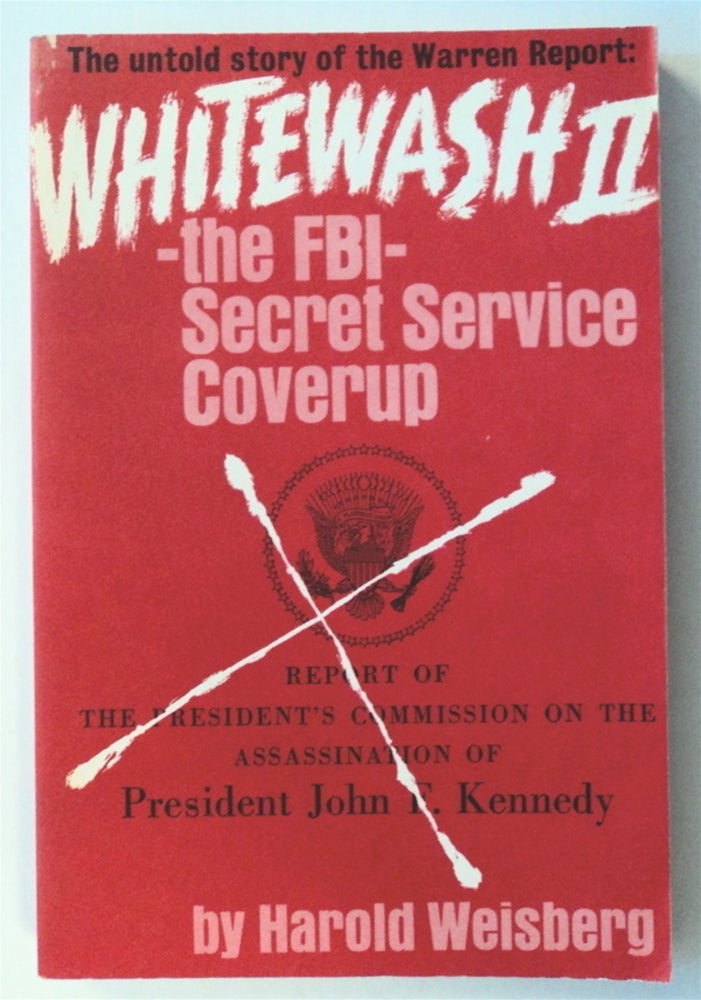 [76484] Whitewash II: The FBI-Secret Service Coverup. Harold WEISBERG.