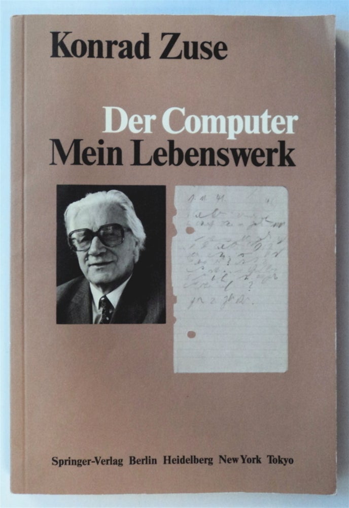 [76555] Der Computer, Mein Lebsenswerk. Konrad ZUSE.