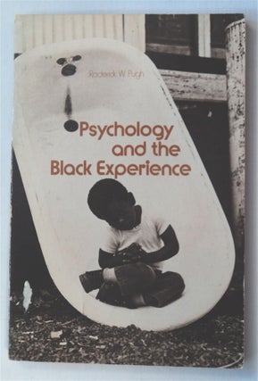 76622] Psychology and the Black Experience. Roderick W. PUGH