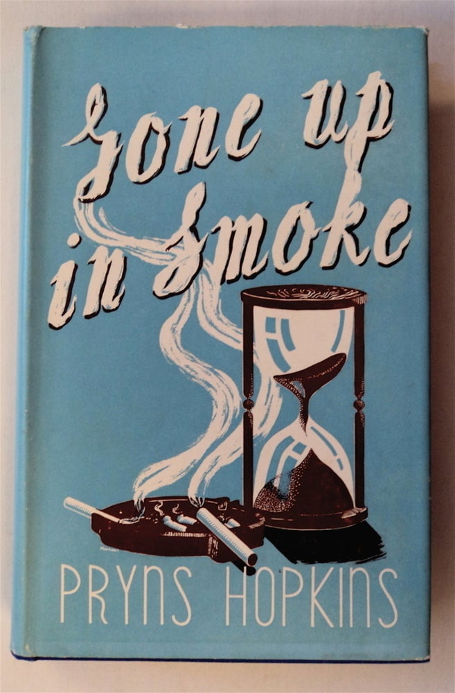 [76637] Gone Up in Smoke: "An Analysis of Tobaccoism" Pryns HOPKINS.