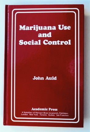 76641] Marijuana Use and Social Control. John AULD