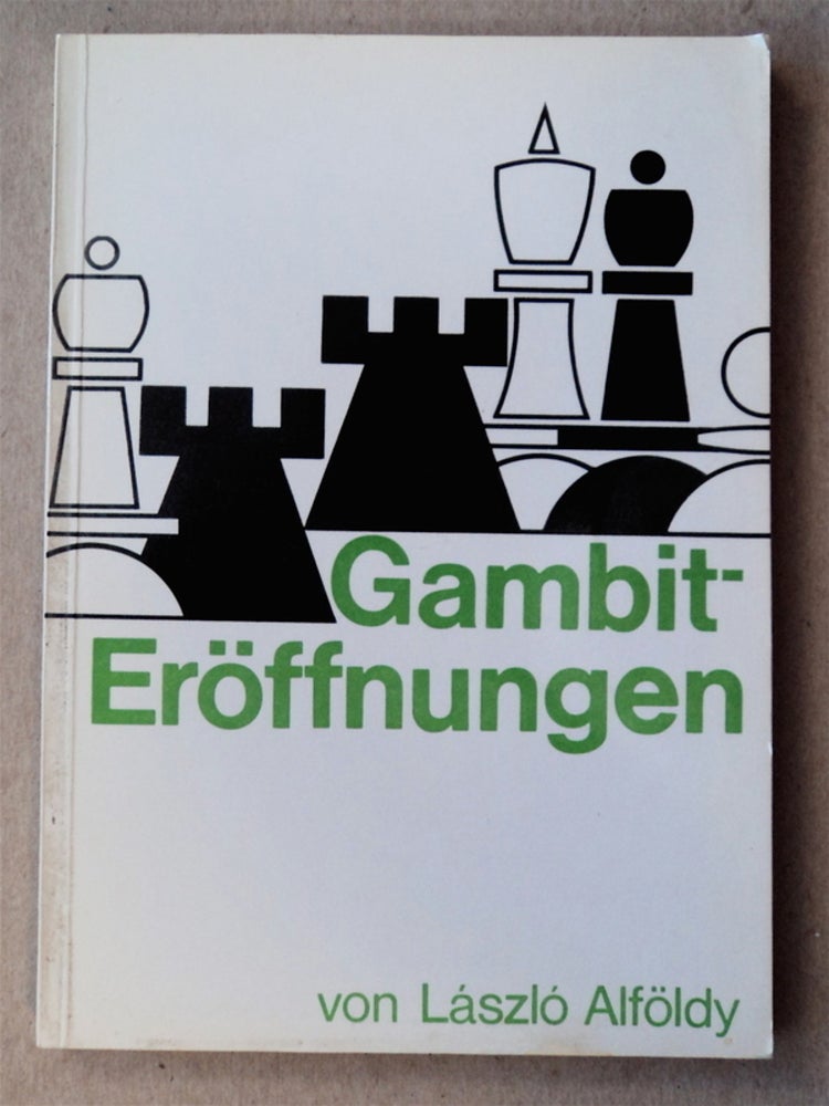 [76645] Gambit-Eröffnungen. László ALFÖLDY.