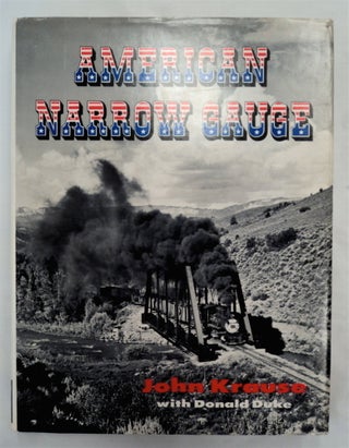 76670] American Narrow Gauge. John K. KRAUSE, Donald Duke