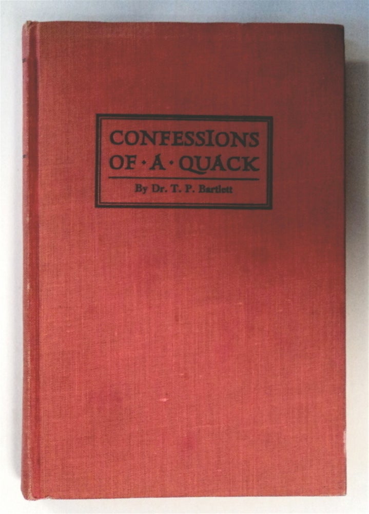 [76875] Confessions of a Quack. BARTLETT, homas, atrick.