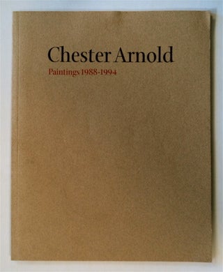 76918] Chester Arnold: Paintings 1988-1994, 14 January - 10 March 1995, De Saisset Museum, Santa...