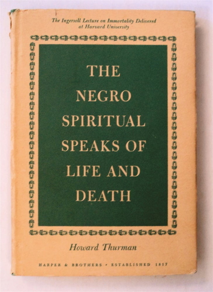 [76961] The Negro Spiritual Speaks of Life and Death. Howard THURMAN.