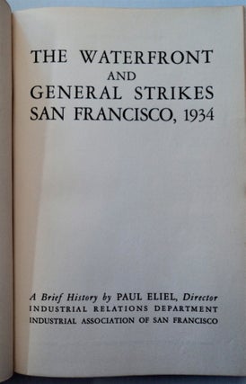 The Waterfront and General Strikes San Francisco, 1934: A Brief History