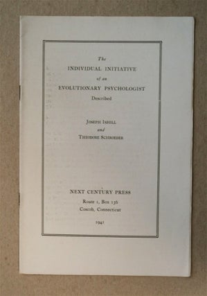 77095] The Individual Initiative of an Evolutionary Psychologist Described. Joseph ISHILL,...