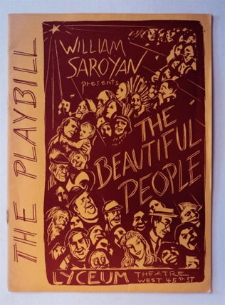 77117] William Saroyan Presents The Beautiful People, Lyceum Theatre, West 45th St. William SAROYAN