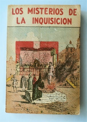 77146] Los Misterios de la Inquisicion: Con los Datos Aportados por los Historiadores de Todos...