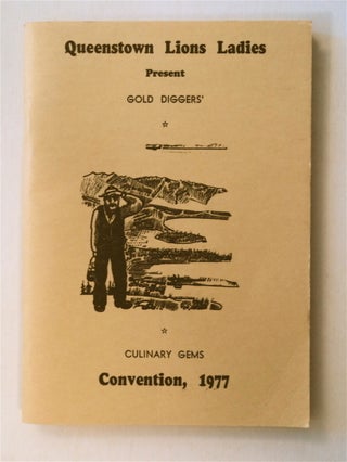 77322] Queenstown Lions Ladies Present Gold Diggers' Culinary Gems, Convention, 1977. QUEENSTOWN...