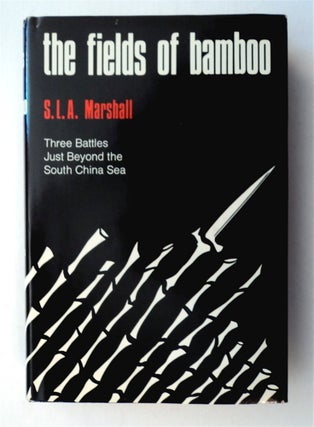 77394] Fields of Bamboo: Dong Tre, Trung Luong and Hoa Hoi, Three Battles Just beyond the South...
