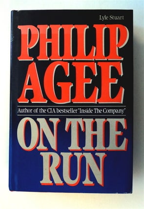 77406] On the Run. Philip AGEE