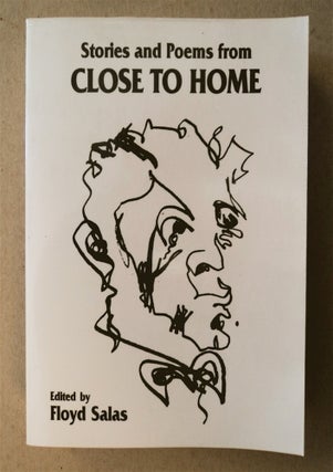 77452] Stories and Poems from Close to Home. Floyd SALAS, ed