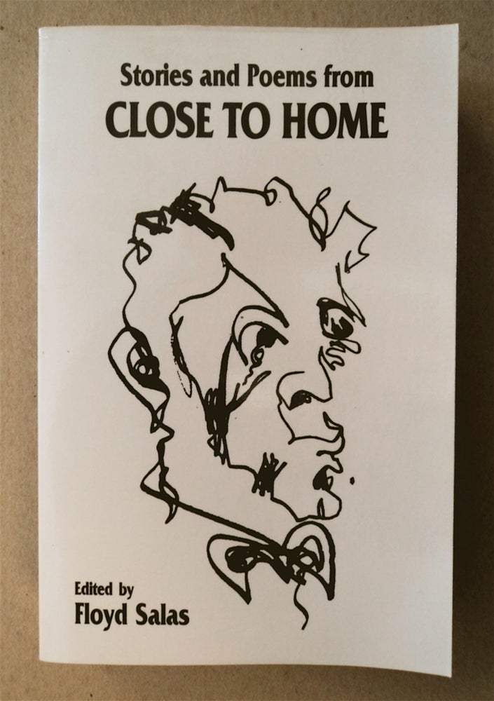[77452] Stories and Poems from Close to Home. Floyd SALAS, ed.