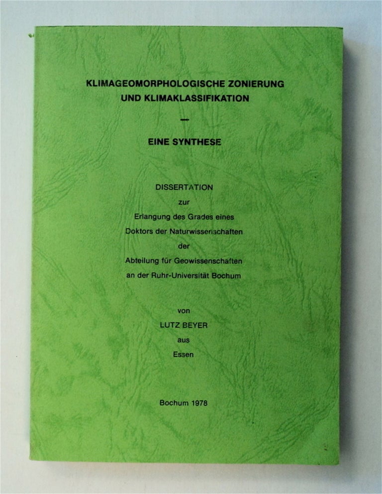 [77470] Klimageomorphologische Zonierung und Klimaklassifikation: Eine Synthese. Lutz BEYER.