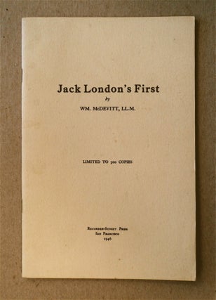 77499] Jack London's First. Wm McDEVITT