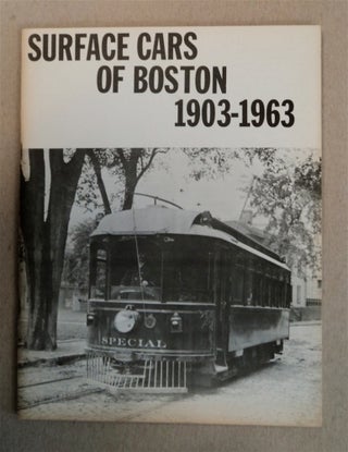 77511] Surface Cars of Boston 1903-1963. O. R. CUMMINGS