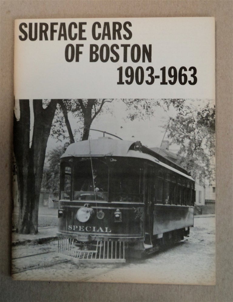 [77511] Surface Cars of Boston 1903-1963. O. R. CUMMINGS.