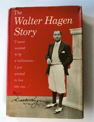 77544] The Walter Hagen Story. Walter HAGEN, as told to Margaret Seaton Heck
